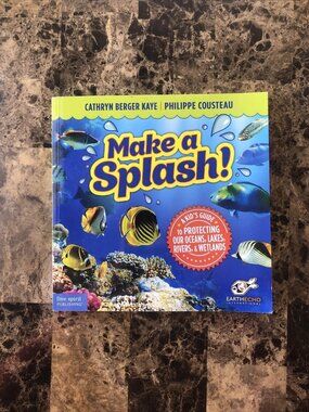 Make a Splash! A Kid's Guide By Cathryn Berger Kaye SIGNED (Not verified)2013 PB